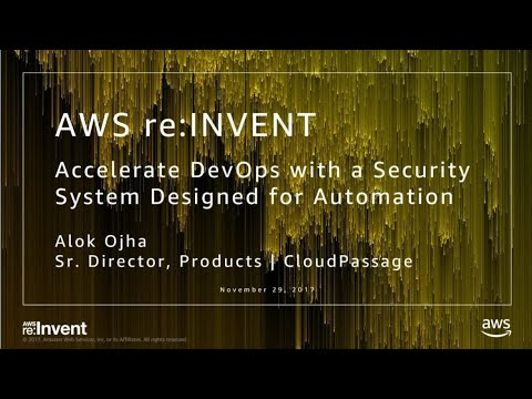 AWS re:Invent 2017: Accelerate DevOps with Automated Security (DEM12)