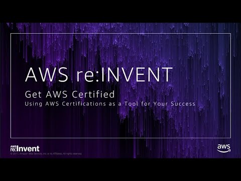 AWS re:invent 2017: GPS: Get AWS Certified: Using AWS Certification as a Tool for Yo (GPSBUS219)