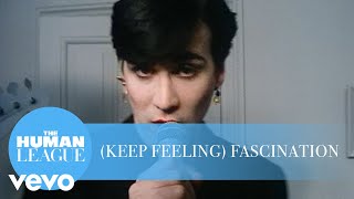 The Human League -  Keep Feeling  Fascination