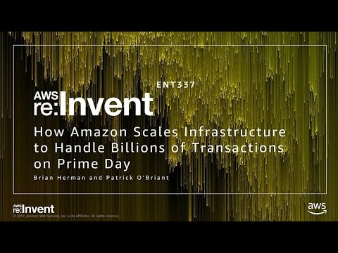 AWS re:invent 2017: How Amazon Scales Its Infrastructure to Handle Billions of Trans (ENT337)