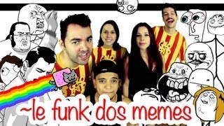 ~LE FUNK DOS MEMES