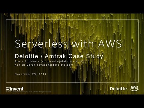AWS re:invent 2017: Modernizing Amtrak: Serverless Solution for Real-Time Data Capab (ABD210)
