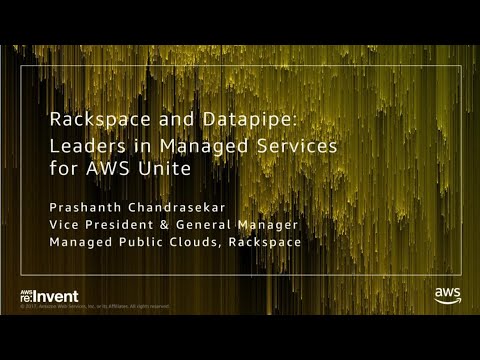 AWS re:Invent 2017: Rackspace and Datapipe: Leaders in Managed Services for AWS Unit (DEM07)