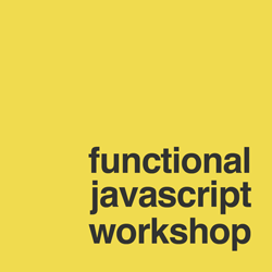 Functional Javascript Workshop