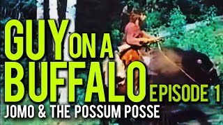 Guy On A Buffalo - Episode 1  Bears, Indians & Such 