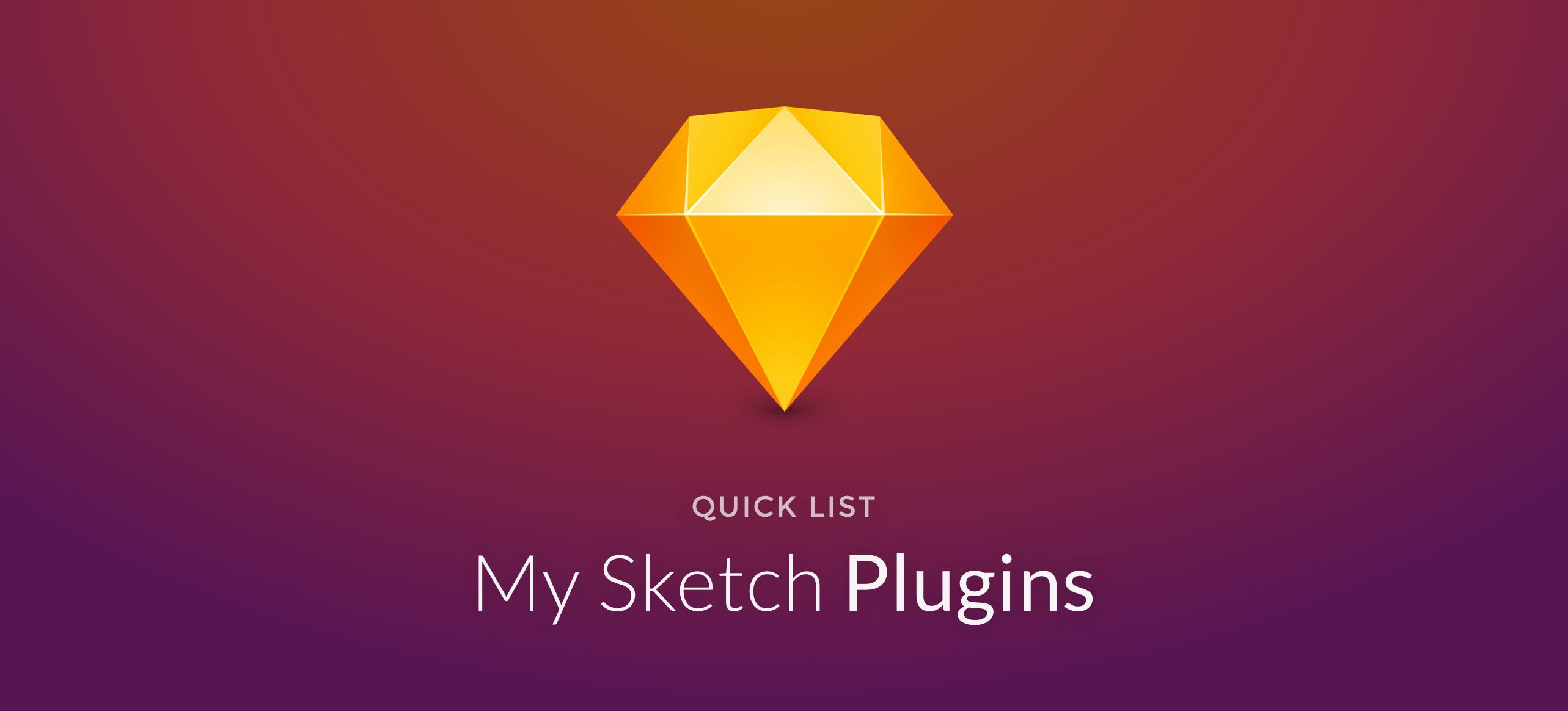 Quick List: My Sketch Plugins