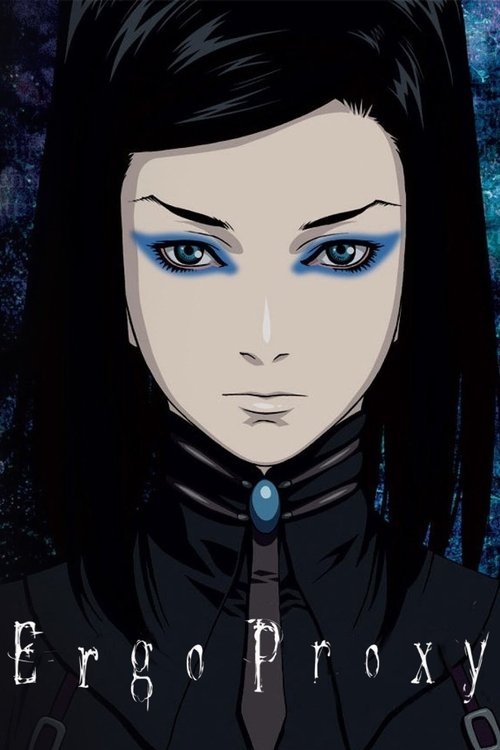 Ergo Proxy poster and Serialized link