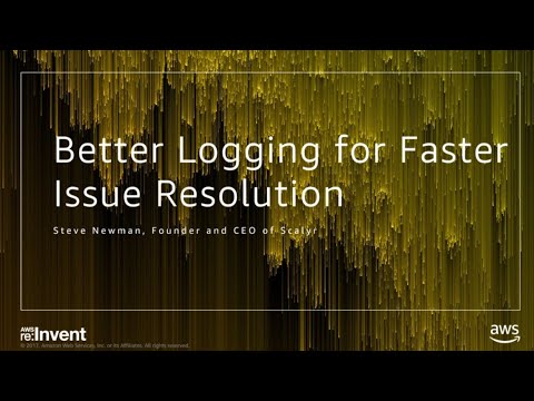 AWS re:Invent 2017: When Things Go Wrong: Logs to the Rescue (DEM05)