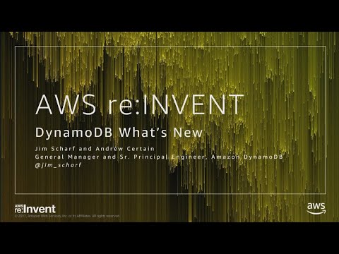 AWS re:invent 2017: DynamoDB - What's new (DAT304)