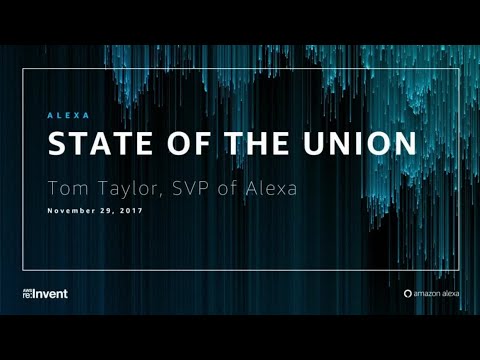 AWS re:invent 2017: Alexa State of the Union (ALX324)