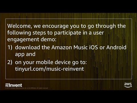 AWS re:invent 2017: Learn How Amazon Leverages Amazon Pinpoint to Drive Growth and E (MBL303)