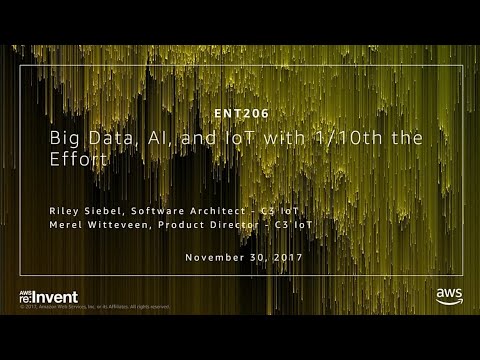 AWS re:invent 2017: Accelerate Value from Big Data, AI, and IoT Initiatives with One (ENT206)