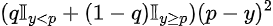 \ell(p,y)=(q\mathbb{I}_{y \lt p}+(1-q)\mathbb{I}_{y \ge p})(p-y)^2