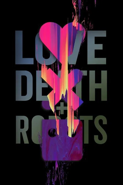 Love, Death & Robots poster and Serialized link