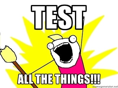 Test All the Things