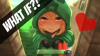 WHAT IF the Creeper from Minecraft was a CUTE GIRL????