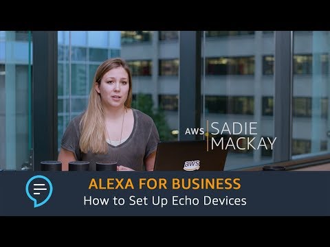 Alexa for Business: How to Set Up Echo Devices