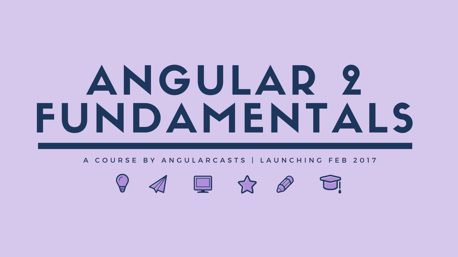 Angular 2 Fundamentals Course