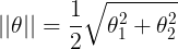 ||\theta || = \frac{1}{2}\sqrt {\theta _1^2 + \theta _2^2} 