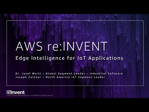 AWS re:invent 2017: GPS: Edge Intelligence for IoT Applications (GPSBUS211)