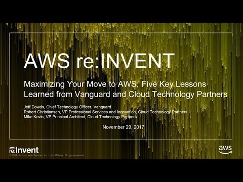 AWS re:invent 2017: Maximizing Your Move to AWS: Five Key Lessons Learned from Vangu (SID212)