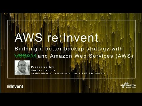 AWS re:Invent 2017: Building a Better Backup Strategy with Veeam and AWS (DEM56)
