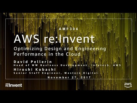 AWS re:invent 2017: Optimizing Design and Engineering Performance in the Cloud for M (AMF304)